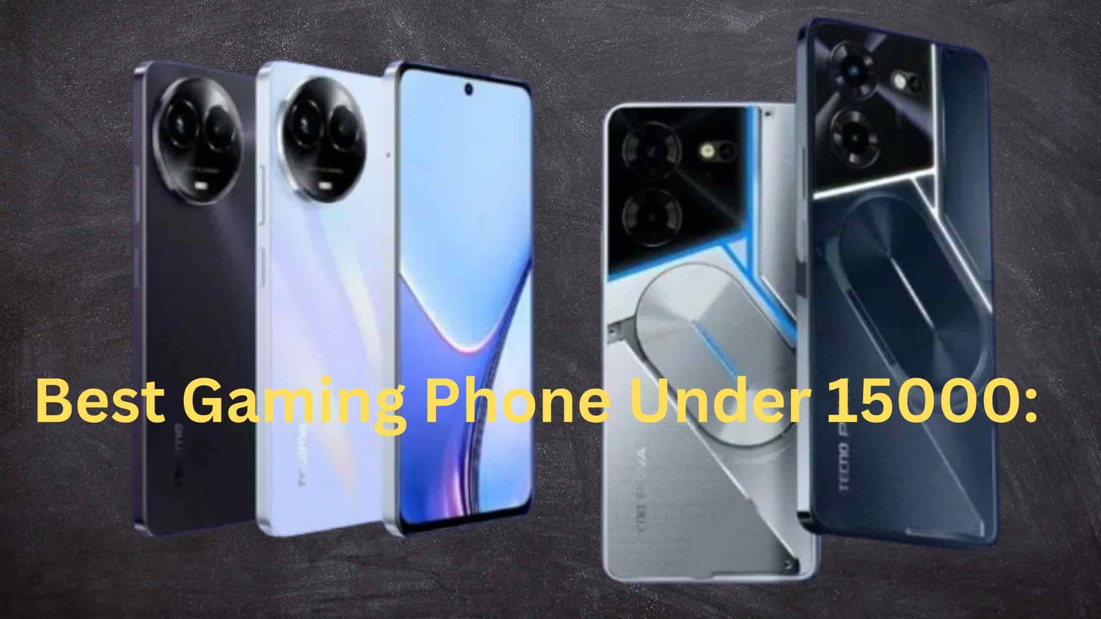 Best Gaming Phone Under 15000