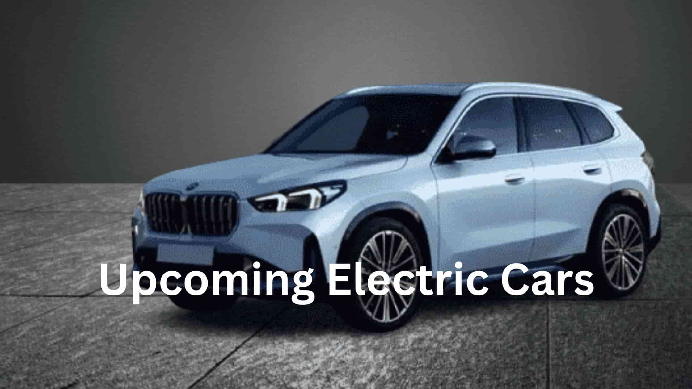 Upcoming Electric Cars